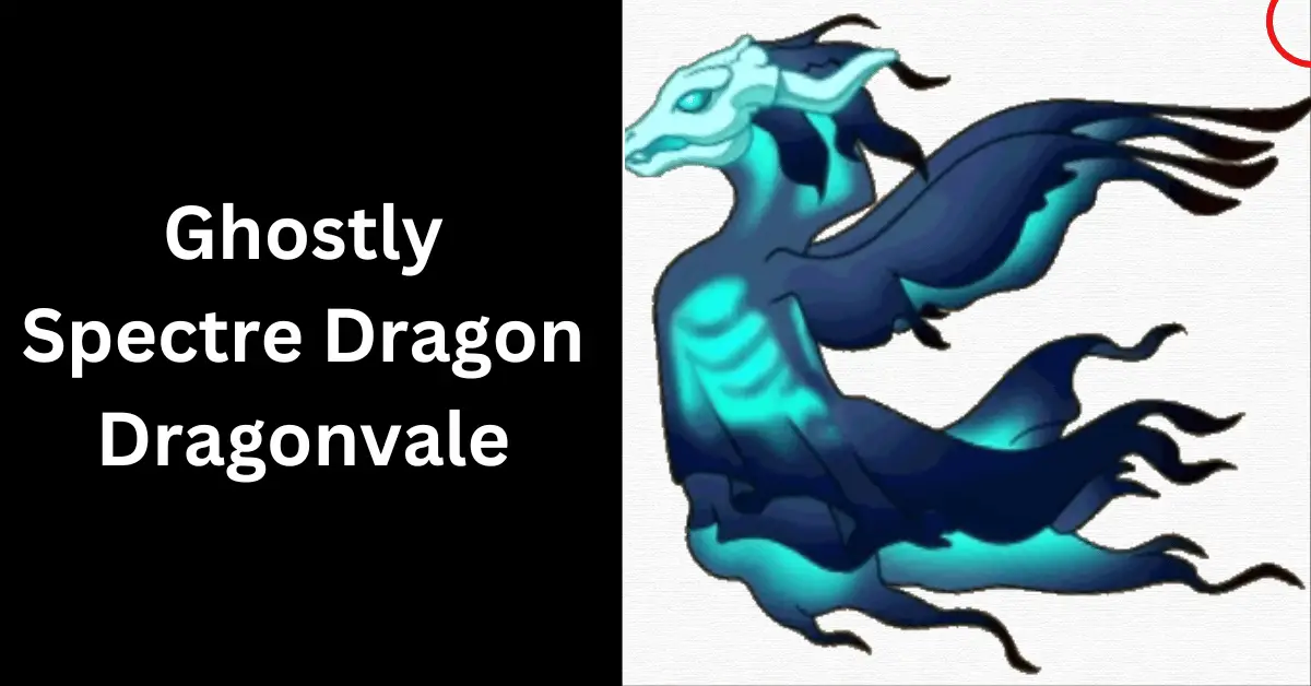 Ghostly Spectre Dragon