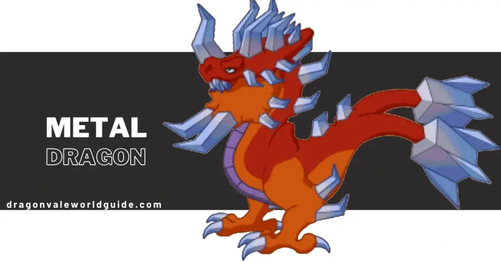 Metal Dragon
 In Dragonvale 