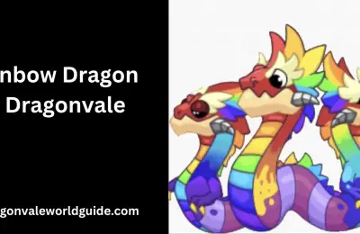 The Complete Guide to the Rainbow Dragon in DragonVale
