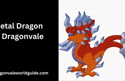 The Complete Guide to Metal Dragons in Dragonvale